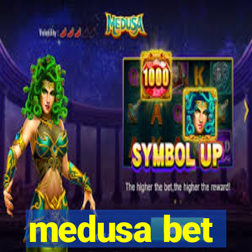 medusa bet